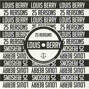 Louis Berry - 25 Reasons FLAC