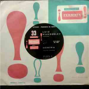 Luiz Wanderley - Menina / El Baile Del Curtido FLAC