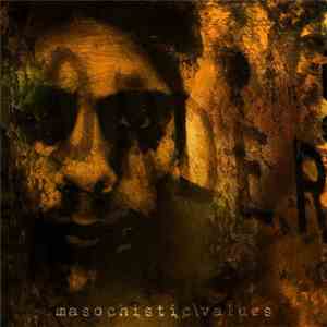 MasochisticValues - Order FLAC