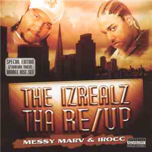 Messy Marv, Irocc - Izrealz "tha Re-up" Cd1// "turf Thuggin" Cd2 FLAC