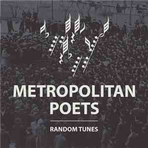 Metropolitan Poets - Random Tunes FLAC