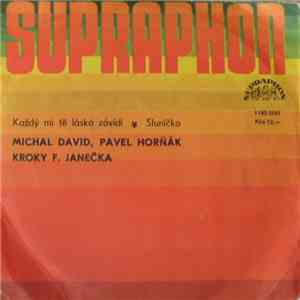 Michal David, Pavel Horňák, Kroky F. Janečka - Každý Mi Tě Lásko Závidí / Sluníčko FLAC
