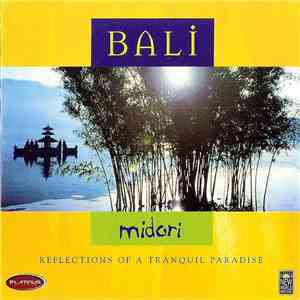 Midori  - Bali Reflections Of A Tranquil Paradise FLAC