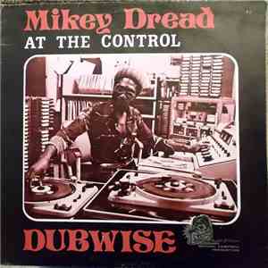Mikey Dread - Dread At The Control Dubwise FLAC