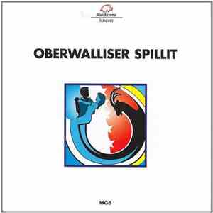 Oberwalliser Spillit - Oberwalliser Spillit FLAC