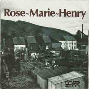 Rose-Marie-Henry Accompagnée Par L' Ensemble Willy Mortier - Nous Les Enfants De La Classe Ouvrière FLAC