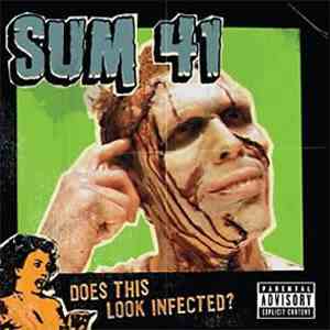 Sum 41 - Does This Look Infected? FLAC