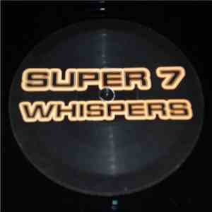 Super 7 - Whispers FLAC