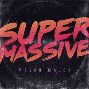 Supermassive  - Major Major FLAC