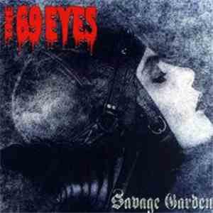 The 69 Eyes - Savage Garden FLAC