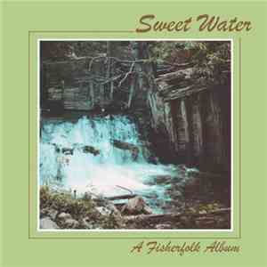 The Fisherfolk - Sweet Water FLAC