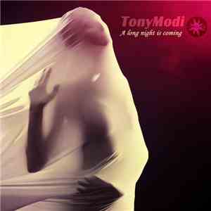 TonyModi - A Long Night Is Coming FLAC