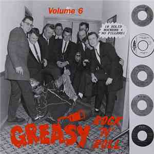 Various - Greasy Rock 'N' Roll - Volume 6 FLAC
