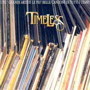 Various - Timeless - I Più Grandi Artisti Le Più Belle Canzoni Di Tutti I Tempi FLAC
