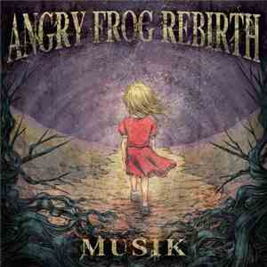 Angry Frog Rebirth - Musik FLAC
