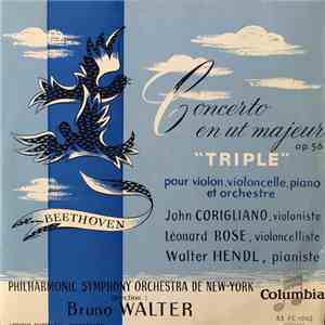 Beethoven - John Corigliano , Leonard Rose, Walter Hendl, Bruno Walter Direction : Philharmonic-Symphony Orchestra Of New York - Concerto En Ut Majeur Op. 56 "Triple" Pour Violon, Violoncelle, Piano Et Orchestre FLAC