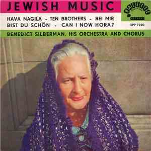 Benedict Silberman, His Orchestra And Chorus - Jewish Music FLAC