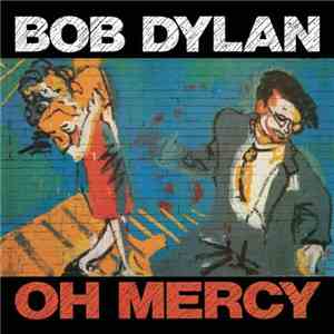 Bob Dylan - Oh Mercy FLAC