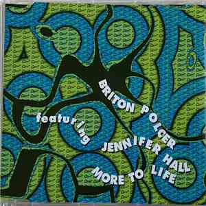 Briton Polcer Featuring Jennifer Hall - More To Life FLAC