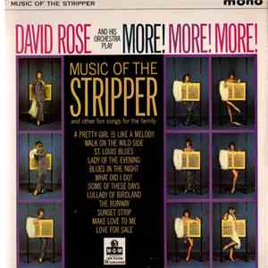David Rose And His Orchestra - More! More! More! Music Of The Stripper And Other Fun Songs For The Family FLAC