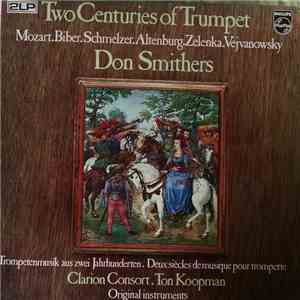 Don Smithers, Clarion Consort, Ton Koopman - Two Centuries Of Trumpet FLAC
