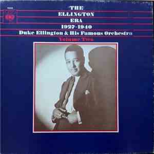 Duke Ellington And His Famous Orchestra - The Ellington Era, 1927-1940: Volume Two FLAC