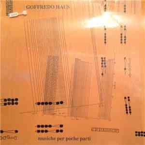 Goffredo Haus - Musiche Per Poche Parti FLAC
