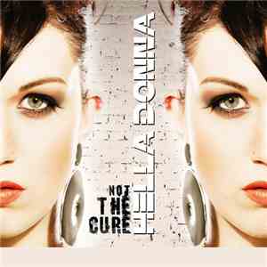 Hella Donna - Not The Cure FLAC