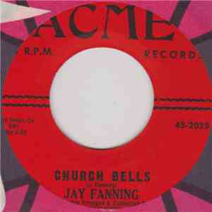 Jay Fanning - Church Bells / Destiny FLAC