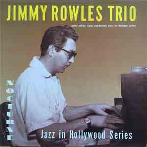 Jimmy Rowles , Piano; Red Mitchell , Bass; Art Mardigan, Drums - Jimmy Rowles Trio, Jazz In Hollywood Series FLAC