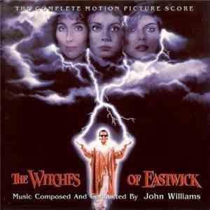John Williams  - The Witches Of Eastwick (The Complete Motion Picture Score) FLAC