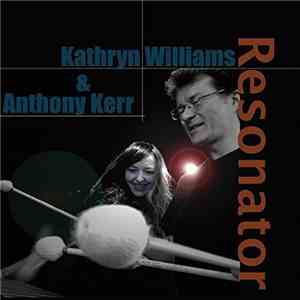Kathryn Williams & Anthony Kerr - Resonator FLAC