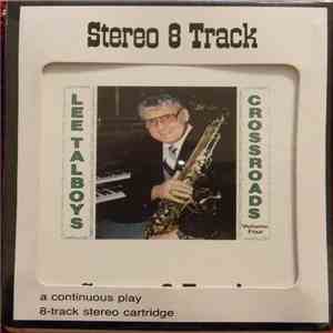 Lee Talboys - Crossroads Volume Four FLAC