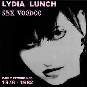 Lydia Lunch - Sex Voodoo FLAC