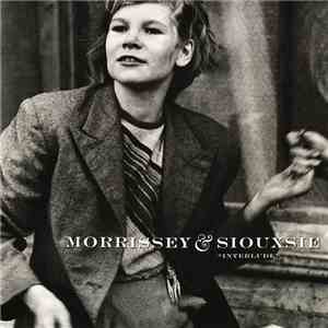 Morrissey & Siouxsie - Interlude FLAC