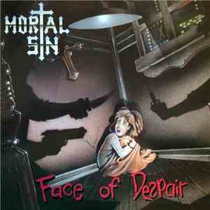 Mortal Sin - Face Of Despair FLAC