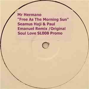Mr. Hermano - Free As The Morning Sun FLAC