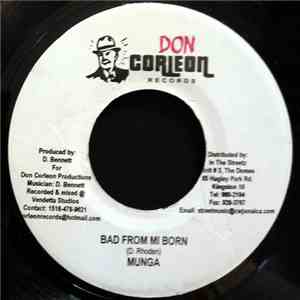 Munga - Bad From Mi Born FLAC