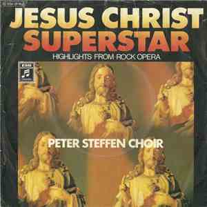 Peter Steffen Choir - Jesus Christ Superstar FLAC