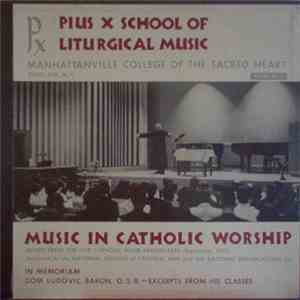 Pius X School Of Liturgical Music / Dom Ludovic Baron O.S.B. - Music In Catholic Worship / In Memoriam Dom Ludovic Baron, O.S.B. FLAC
