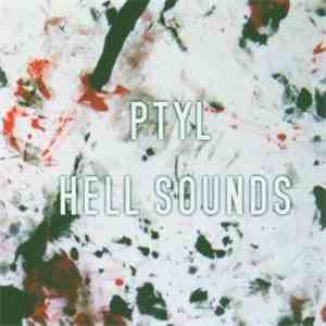 PTYL - Hell Sounds FLAC