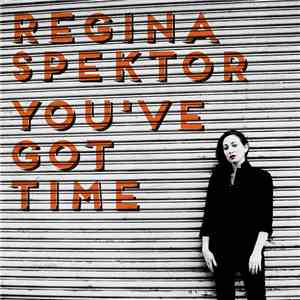 Regina Spektor - You've Got Time FLAC