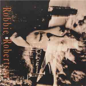 Robbie Robertson - Robbie Robertson FLAC