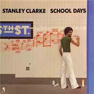 Stanley Clarke - School Days FLAC