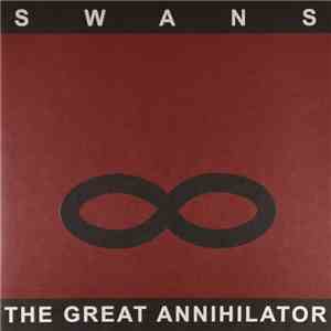Swans - The Great Annihilator FLAC