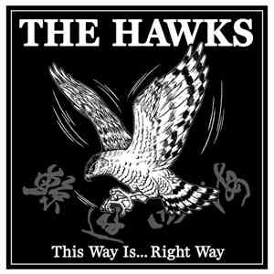 The Hawks - This Way Is... Right Way FLAC