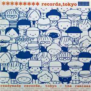 Various - Readymade Records, Tokyo - The Remixes FLAC
