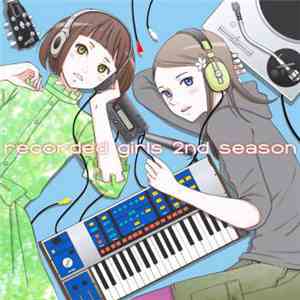 Various - Recorded Girls 2nd Season FLAC