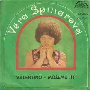 Věra Špinarová - Valentino • Můžeme Jít FLAC