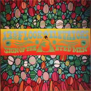 13th Floor Elevators - Sign Of The 3 Eyed Men FLAC